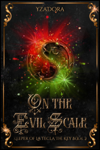 On the Evil Scale: Keeper of La Tecla (The Key) Book 2