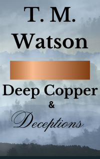 Deep Copper and Deceptions