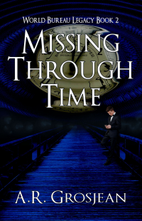 Missing Through Time (World Bureau Legacy Book 2)