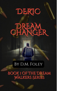 Deric Dream Changer: Book 1 of The Dream Walkers Series