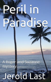 Peril in Paradise: A Roger and Suzanne mystery (Roger and Suzanne Mysteries Book 21)