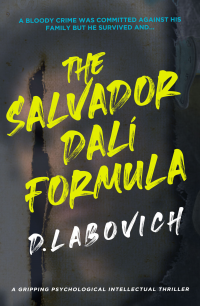 The Salvador Dalí Formula: a gripping psychological intellectual thriller