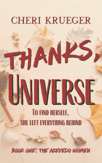 Thanks, Universe: To find herself, she left everything behind