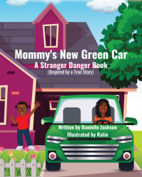 Mommy's New Green Car: A Stranger Danger Book