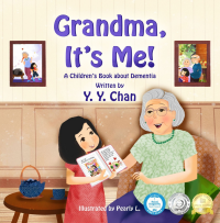 Grandma, It's Me!: A Children's Book about Dementia