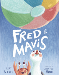 Fred & Mavis : A children's picture book about making friends, keeping boundaries and working together. Ages 4-8 - Published on Sep, 2022