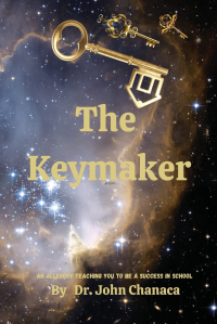 The Keymaker: An Allegory Teaching You to be a Success in School (Super Student Series) - Published on May, 2023