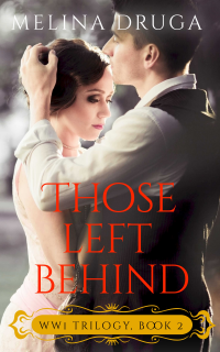 Those Left Behind (WWI Trilogy Book 2)
