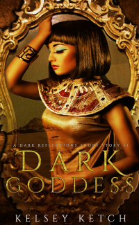 Dark Goddess (A Dark Reflections Short Story Book 1)