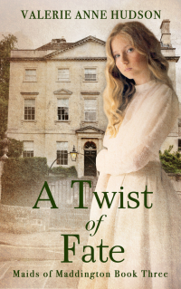 A Twist of Fate (Maids of Maddington Book 3) - Published on Jan, 2023