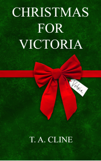 Christmas For Victoria: Can a family's love bring a long-lost father home?