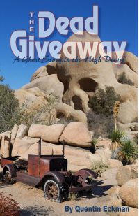 The Dead Giveaway: A Ghost Story in the High Desert