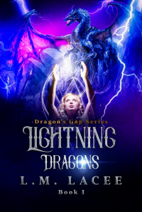 Dragon's Gap Series: Lightning Dragons Book 1 (Dragon's Gap Lightning Series)