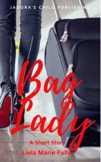 Bag Lady - A Short Story