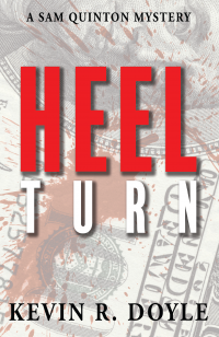 Heel Turn (A Sam Quinton Mystery Book 2)