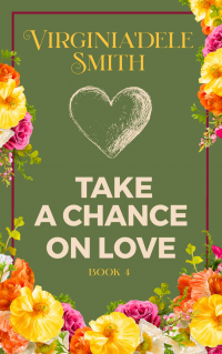 Book 4: Take a Chance on Love (Green Hills)