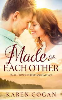 Made for Each Other: A Contemporary Christian Romance (Grandma Mandy Series Book 1)