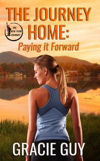 The Journey Home: Paying it Forward (The New York Journey Series Book 5)