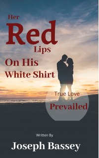 Her Red Lips On His White Shirt: True Love Prevailed