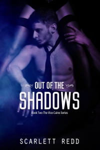 Out Of The Shadows (The Vice Caine Series Book 2)