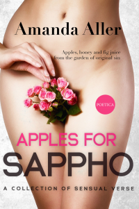 Apples for Sappho: A Collection of Sensual Verse