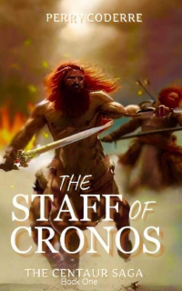 The Centaur Saga: The Staff of Cronos