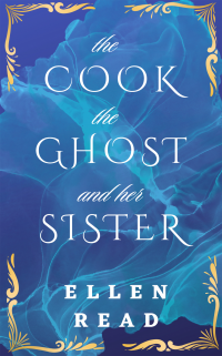 The Cook, the Ghost, and her Sister