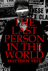 The LAST PERSON IN THE WORLD