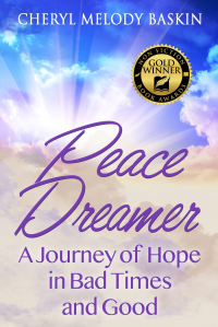 Peace Dreamer: A Journey of Hope in Bad Times and Good