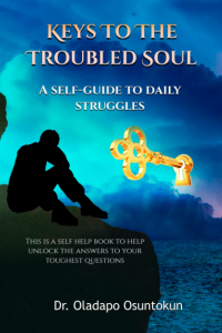 Keys to the Troubled Soul: A self guide to daily struggles