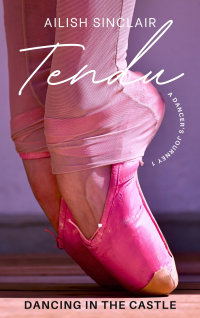 Tendu: Dancing in the Castle