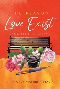 The Reason Love Exist: Laughter is Living