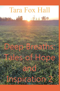 Deep Breaths: Tales of Hope and Inspiration 2