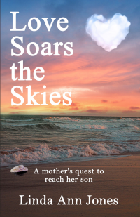 Love Soars the Skies: A mother's quest to reach her son