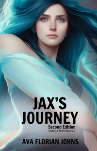 Jax's Journey:  Omega Team Book 2, second edition