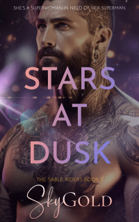 Stars At Dusk: A Sassy, Sublime Romance (The Sable Riders Book 2) - Published on Apr, 2023