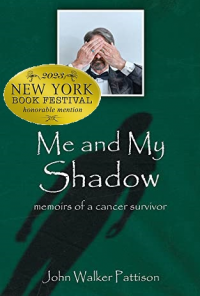 Me and My Shadow: Memoirs of a Cancer Survivor