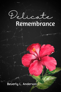 Delicate Rememberance