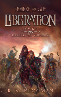 Liberation (The Keepers of Midgate Book 1)