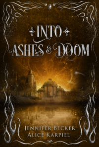 Into Ashes And Doom (Through Fire And Ruin Book #2) - Published on Jun, 2023