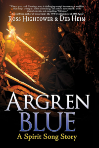 Argren Blue: A Spirit Song Story (The Spirit Song Trilogy)