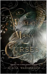 A Woman of Many Curses: Sirens The Cursed Series: Book three-