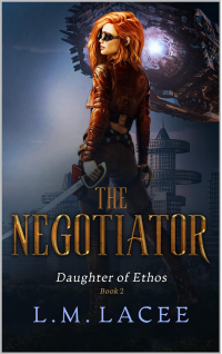 Daughter of Ethos: The Negotiator Book 2