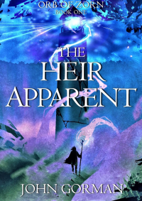 The Heir Apparent (Orb of Zorn Book 1) - Published on May, 2023