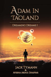 Adam in Taoland: An inspirational fantasy novel (Dreaming Dreams Book 1)