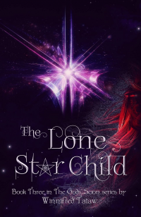 The Lone Star Child (The Gods' Scion Book 3) - Published on Dec, 2020