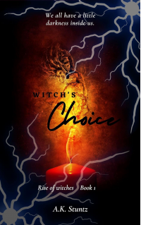 Witch's Choice: Rise of the witches Book #1 - Published on Apr, 2023