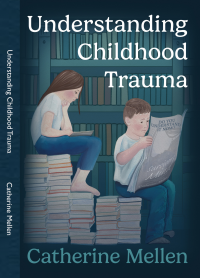 Understanding Childhood Trauma