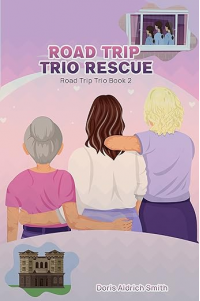 ROAD TRIP TRIO RESCUE: Road Trip Trio Book 2