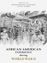 African American Experience During World War II